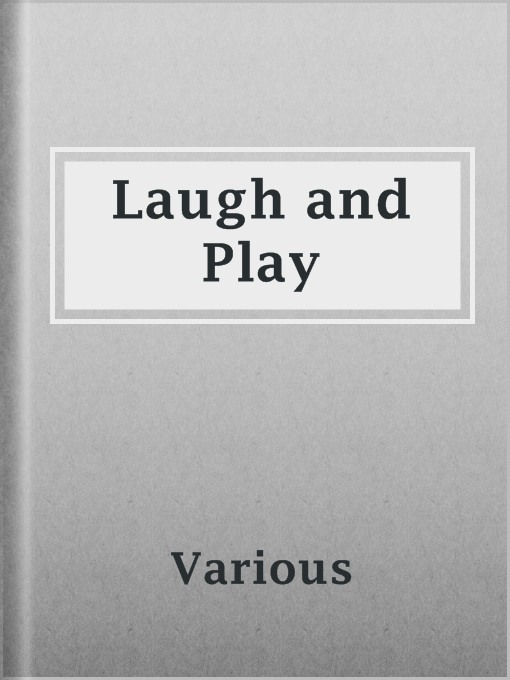 Title details for Laugh and Play by Various - Available